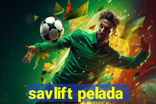 savlift pelada